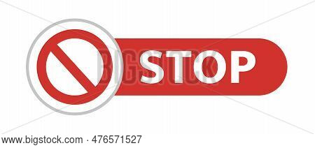 Stop Sign And Stop Logo. Editable Vector.