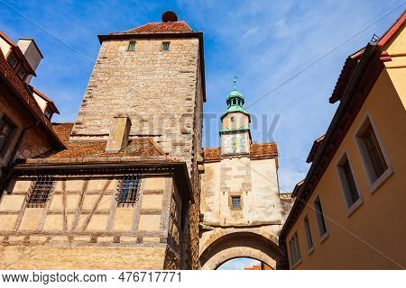 Roederbogen Arch And Markus Tower In Rothenburg Ob Der Tauber Old Town. Rothenburg Ob Der Tauber Is 