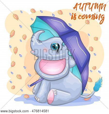 Cute Cartoon Elephant, Childish Character With Beautiful Eyes With Umbrella, Autumn