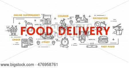 Food Delivery. Catering Meal Transportation, Pizza Courier Service Or Grocery Products Shipment Line
