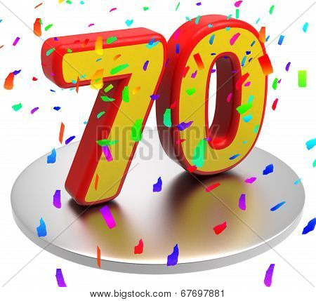 Seventieth Seventy Shows Happy Birthday And Anniversaries