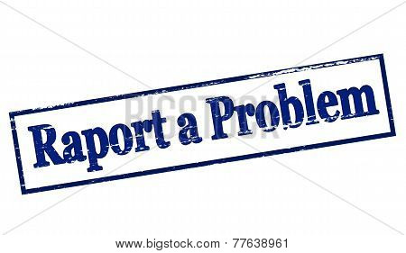 Report A Problem