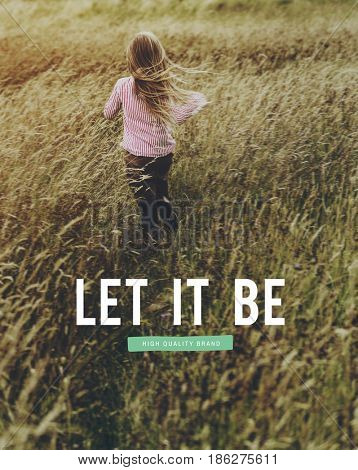 Let It Be Forget It Move On Forgiveness