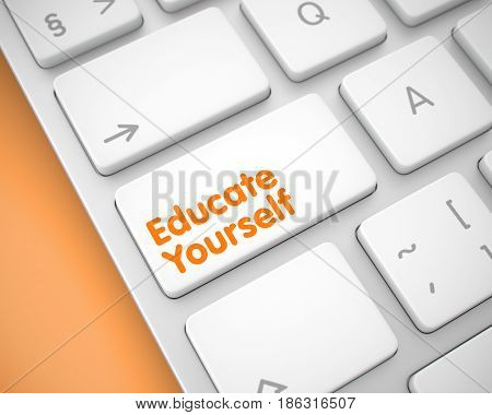 Service Concept with Modern Enter White Key on Keyboard: Educate Yourself. Inscription on the Keyboard Enter Keypad, for Educate Yourself Concept. 3D.