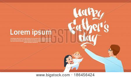 Happy Father Day Family Holiday, Daughter And Son Congradulating Dad Greeting Card Flat Vector Illustration