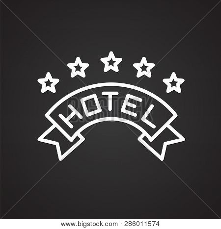 Hotel Line Icon On Black Background For Graphic And Web Design, Modern Simple Vector Sign. Internet 