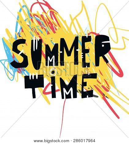 Summer Tme Phrase. Hand Drawn Vector Lettering. Summer Quote. Isolated On White Background.