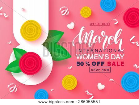 8 March Happy Womens Day Sale Banner. Beautiful Background With Colorful Roses, Hearts And Serpentin