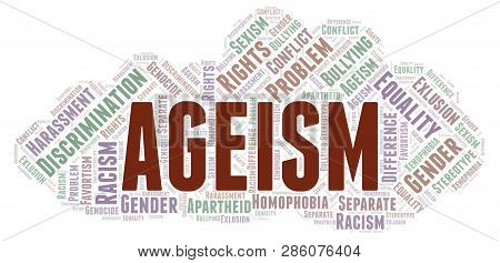 Ageism - Type Of Discrimination - Word Cloud. Wordcloud Made With Text Only.
