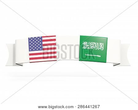 Banner With Two Square Flags Of United States And Saudi Arabia