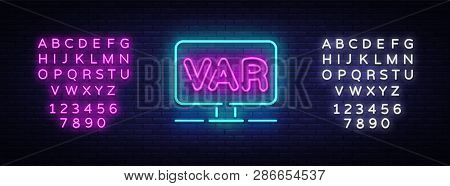 Video Assistant Referee Neon Sign Vector. Soccer, Football Var System On The Tv Screen Design Templa