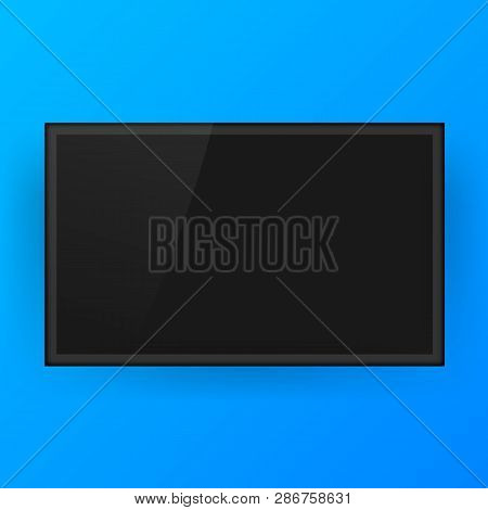 Tv, Modern Blank Screen. Lcd Tv Screen. Vector Stock Illustration.