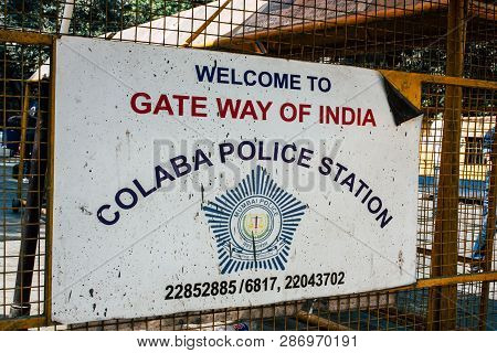 Mumbai India March 1, 2019 Closeup Of A Police Sign Located At Colaba District Front The Gateway Of 