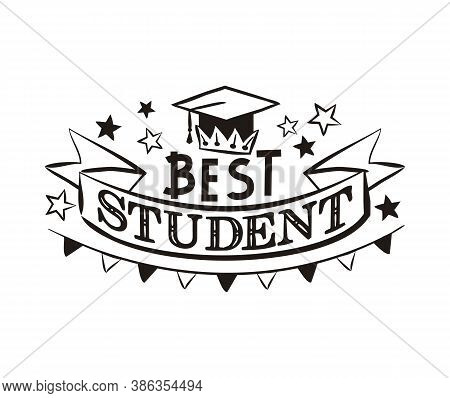 Best Sudent Lettering With Royal Crown. Black And White Hand Drawn Logotype. Vector Illustration For