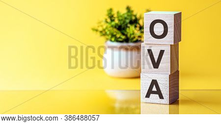 Modern Business Buzzword - Ova. Word On Wooden Blocks On A White Background. Close Up.