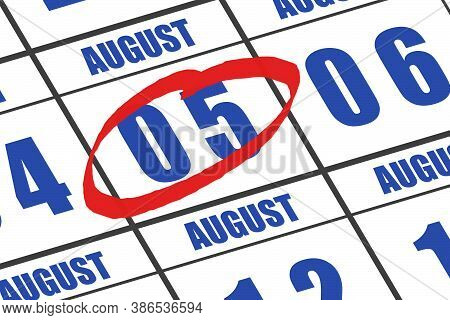 August 5th. Day 5 Of Month, Date Marked With Red Circle To Indicate Importance On A Calendar. Summer