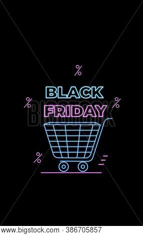 Black Friday Deal. Seasonal Sale. Online Shopping , Internet Ads In Neon Style. E-commerce. Promotio
