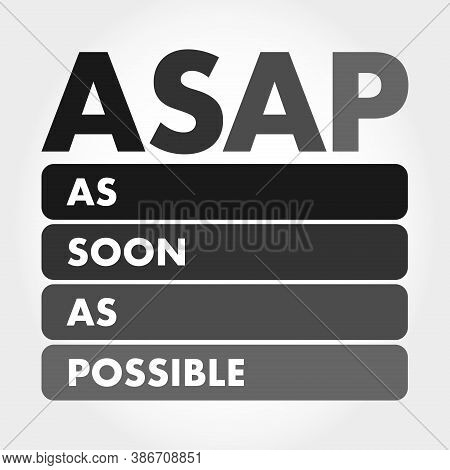 Asap - As Soon As Possible Acronym, Business Concept Background