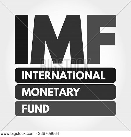 Imf - International Monetary Fund Acronym, Business Concept Background