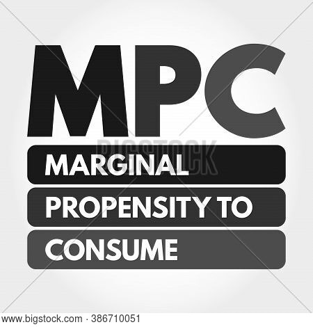 Mpc - Marginal Propensity To Consume Acronym, Business Concept Background