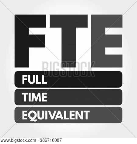 Fte - Full Time Equivalent Acronym, Business Concept Background