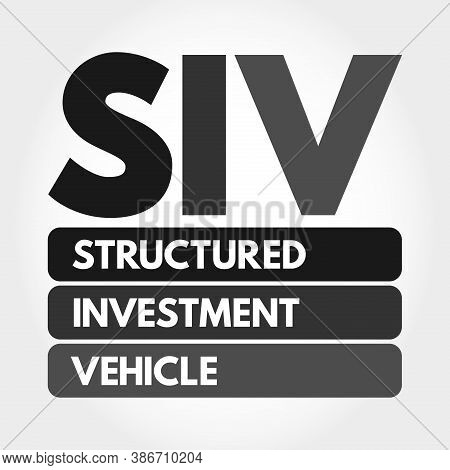 Siv - Structured Investment Vehicle Acronym, Business Concept Background