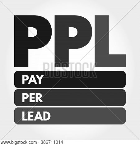 Ppl - Pay Per Lead Acronym, Business Concept Background