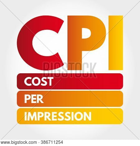 Cpi - Cost Per Impression Acronym, Business Concept Background