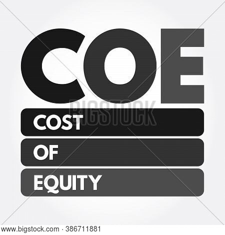 Coe - Cost Of Equity Acronym, Business Concept Background