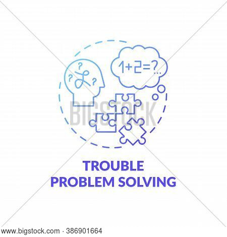 Trouble Problem Solving Blue Gradient Concept Icon. Difficulty With Thinking. Dementia Early Symptom