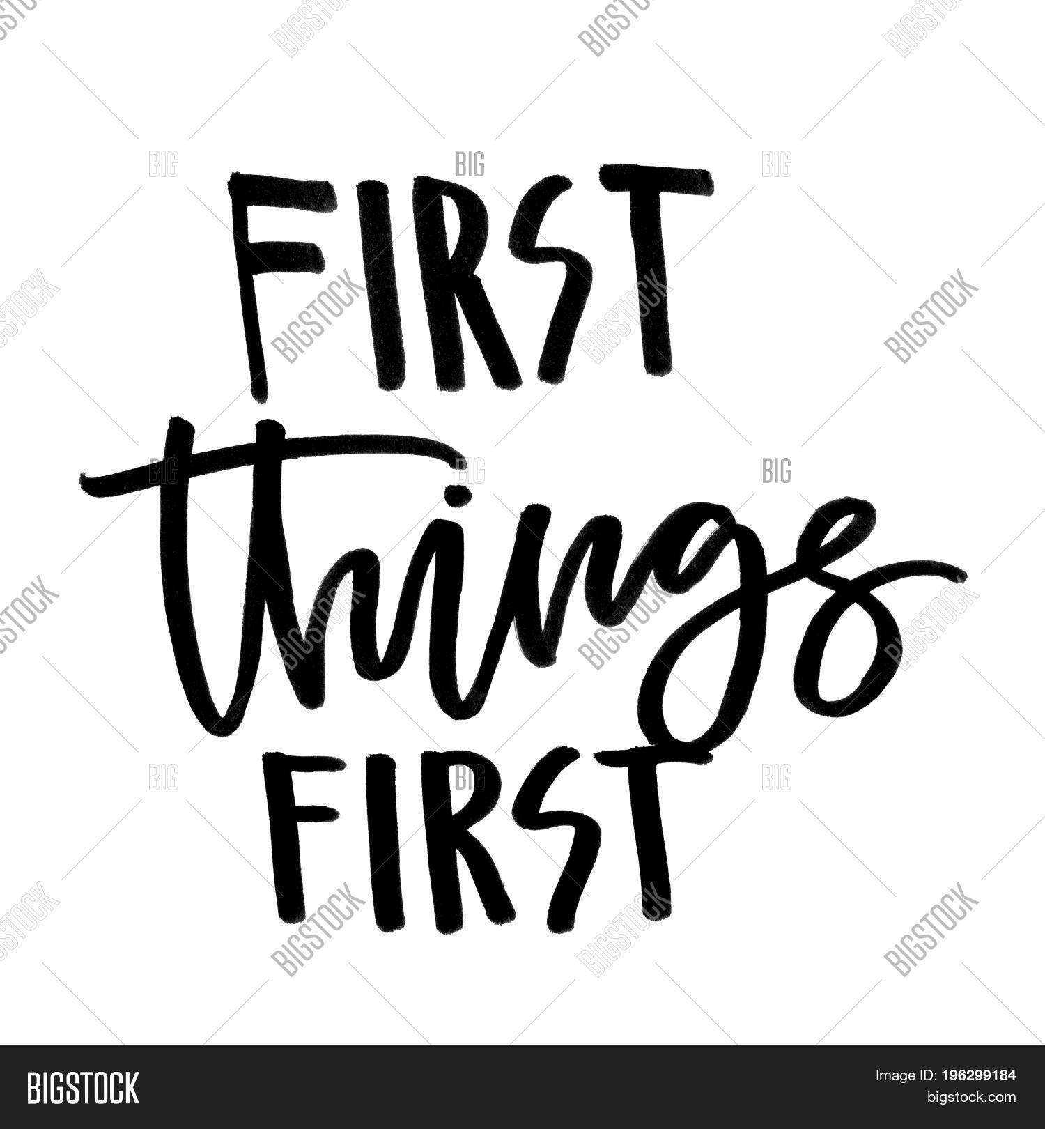 First Things First. Image & Photo (Free Trial) | Bigstock