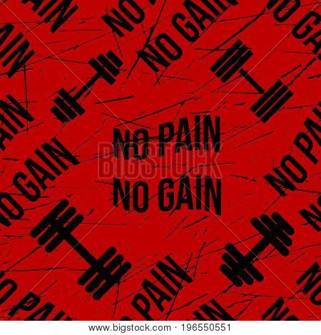 No pain no gain red bloody seamless pattern, grunge, black vector background