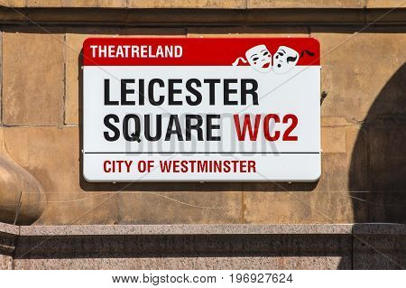 LONDON UK - JUNE 14TH 2017: A street sign for the historic Leicester Square in central London UK, on 14th June 2017.