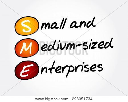 Sme - Small And Medium-sized Enterprises, Acronym Business Concept Background