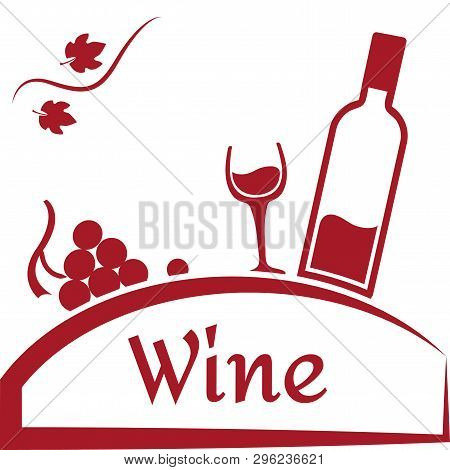 Grapes, Glass And Bottle Of Wine. Wine Logo Design. Red Brand For Wine Company Or Winery. Vector Ill