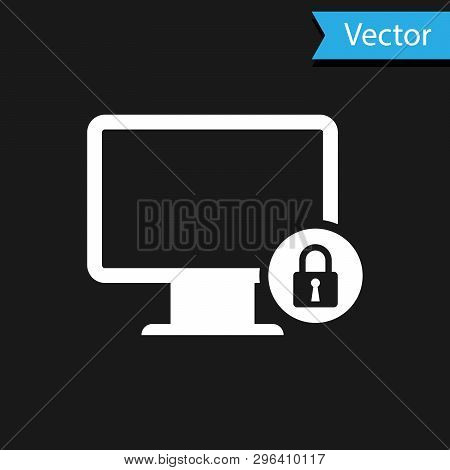 White Lock On Computer Monitor Screen Icon Isolated On Black Background. Monitor And Padlock. Securi