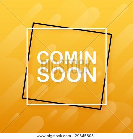 Coming Soon. Promotion Banner Coming Soon. Vector Stock Illustration.