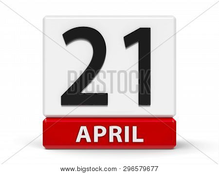 Red And White Calendar Icon From Cubes - The Twenty First Of April - On A White Table - World Creati