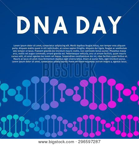 Dna Day Typography Poster. Neon Helix Of Human Dna Molecule. Science  Concept Vector Illustration. E