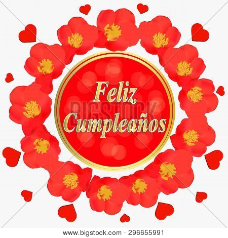 Happy Birthday Bright Background. Illustration With Flowers For Birthday In Spanish Language.