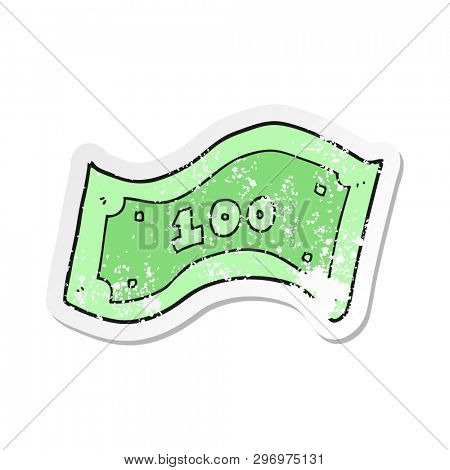 retro distressed sticker of a cartoon 100 dollar bill
