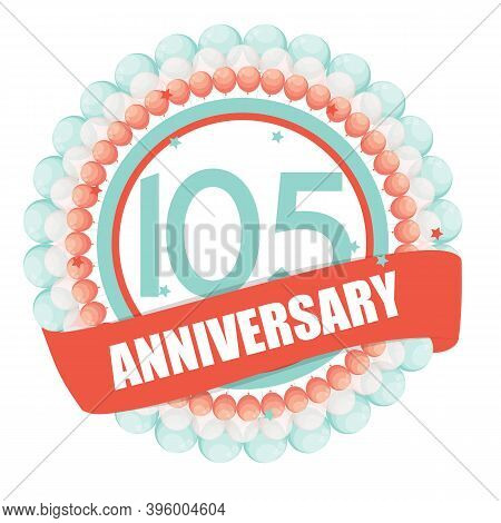 Cute Template 105 Years Anniversary With Balloons And Ribbon Vec