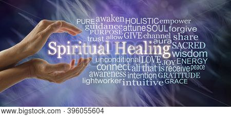 Words Associated With Spiritual Healing Word Cloud  -  Female Hands Cupped Around The Words Spiritua