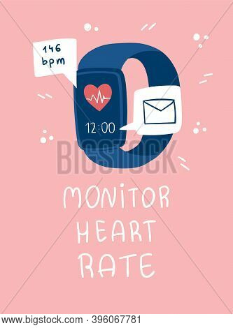 Smart Watch With Email And Heart Rate Icons. Monitor Heart Rate Lettering.
