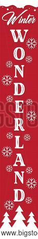 Winter Wonderland Vertical Christmas Sign. Welcome Home Lettering. Front Porch Sign