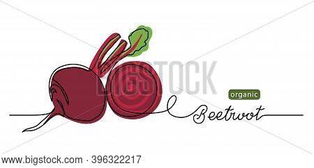 Beetroot Vector Illustration, Background. One Line Drawing Art Illustration With Lettering Organic B