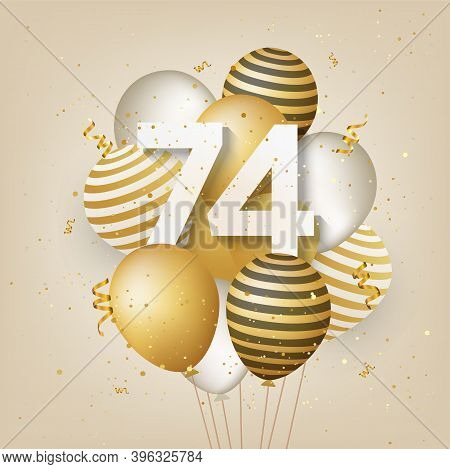 Happy 74th Birthday With Gold Balloons Greeting Card Background. 74 Years Anniversary. 74th Celebrat