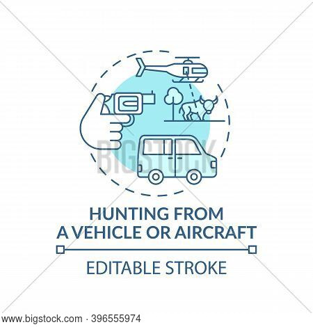 Hunting From A Vehicle Or Aircraft Turquoise Concept Icon. Human Cruelty. Animal Abuse And Wildlife 