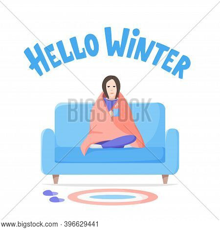 Hello Winter Lettering. Unhappy Woman Sitting Wrapped Blanket On Sofa. Depressed Girl With Hot Drink