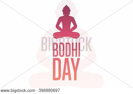 Bodhi Day. December 8. Holiday Concept. Template For Background, Banner, Card, Poster With Text Insc